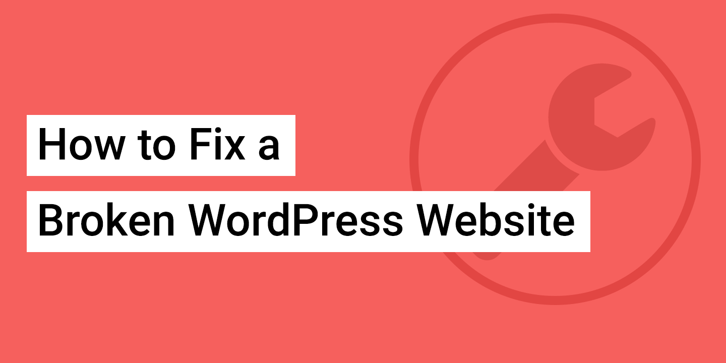 How To Fix A Broken WordPress Site - Jason Yingling